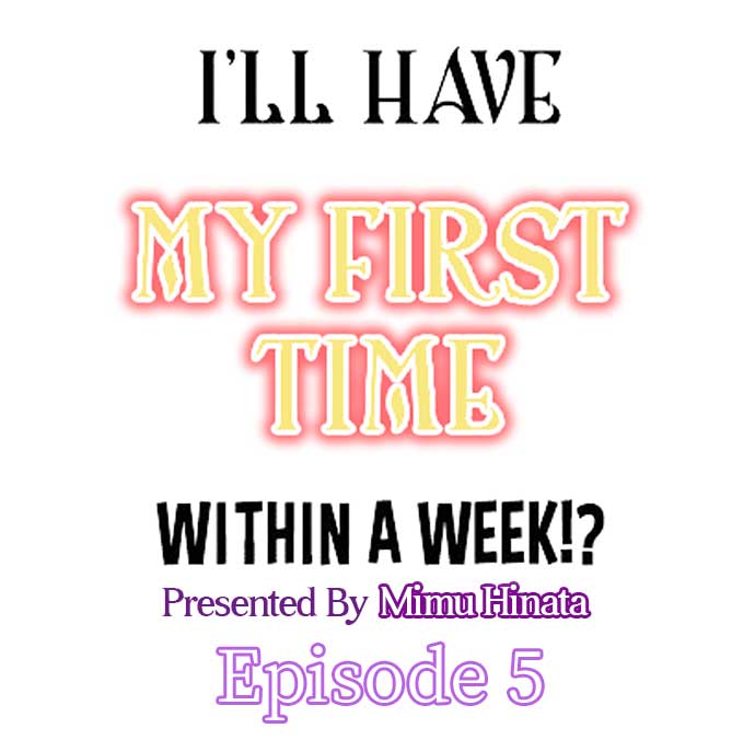 I’ll Have My First Time Within A Week!? - Chapter 5 [photo 1] - MangaPorn