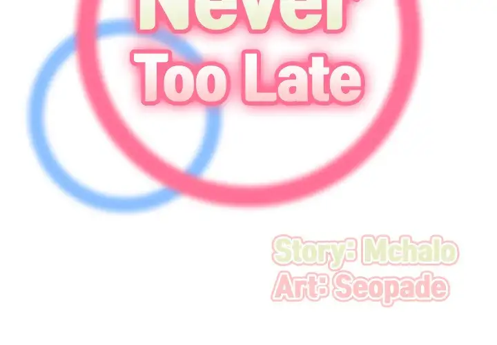 Never Too Late - Chapter 4 [photo 2] - MangaPorn
