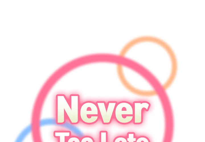 Never Too Late - Chapter 41 [photo 2] - MangaPorn