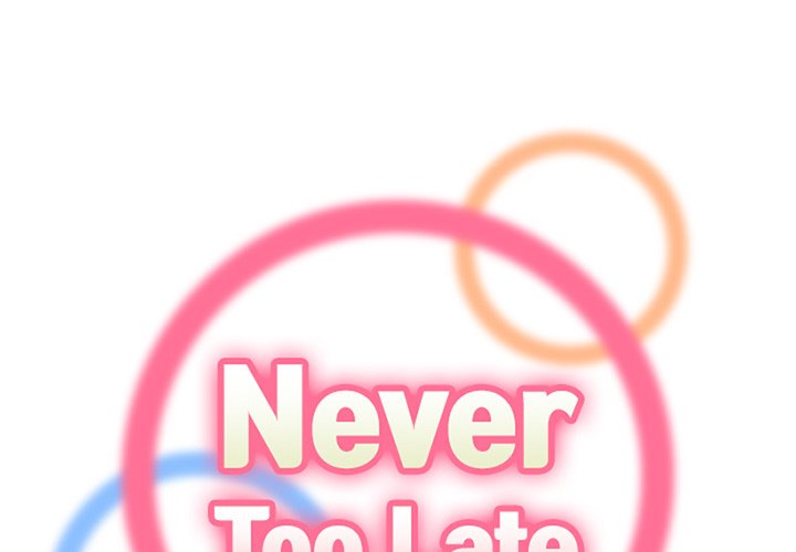 Never Too Late - Chapter 42 [photo 2] - MangaPorn