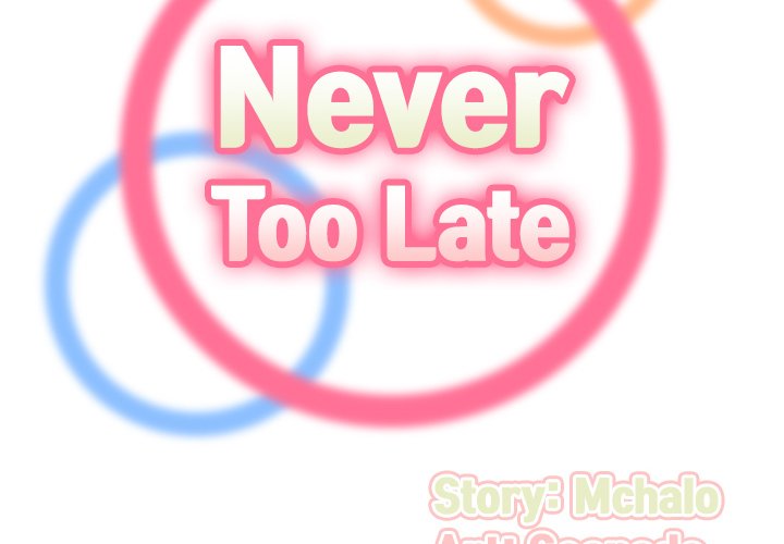 Never Too Late - Chapter 63 [photo 2] - MangaPorn