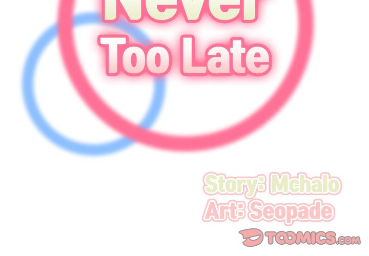 Never Too Late - Chapter 77 [photo 2] - MangaPorn