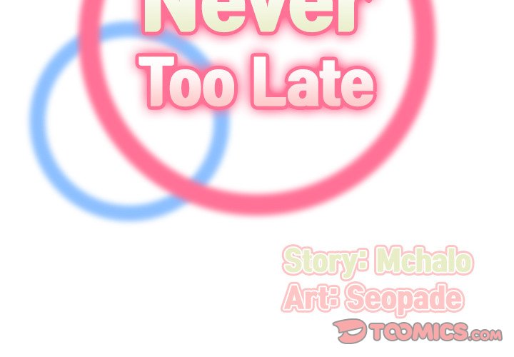 Never Too Late - Chapter 81 [photo 2] - MangaPorn