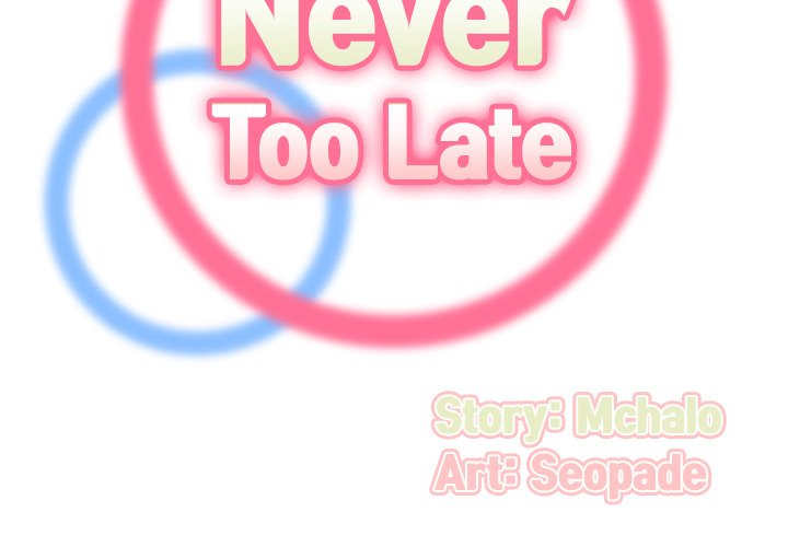 Never Too Late - Chapter 91 [photo 2] - MangaPorn