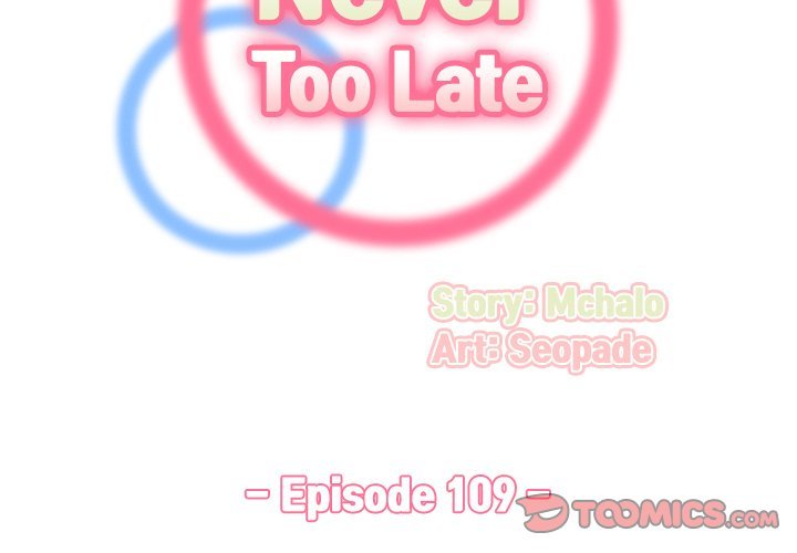 Never Too Late - Chapter 109 [photo 2] - MangaPorn