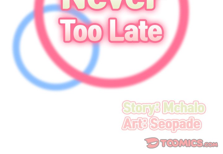 Never Too Late - Chapter 125 [photo 2] - MangaPorn