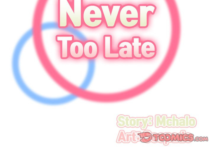 Never Too Late - Chapter 129 [photo 2] - MangaPorn