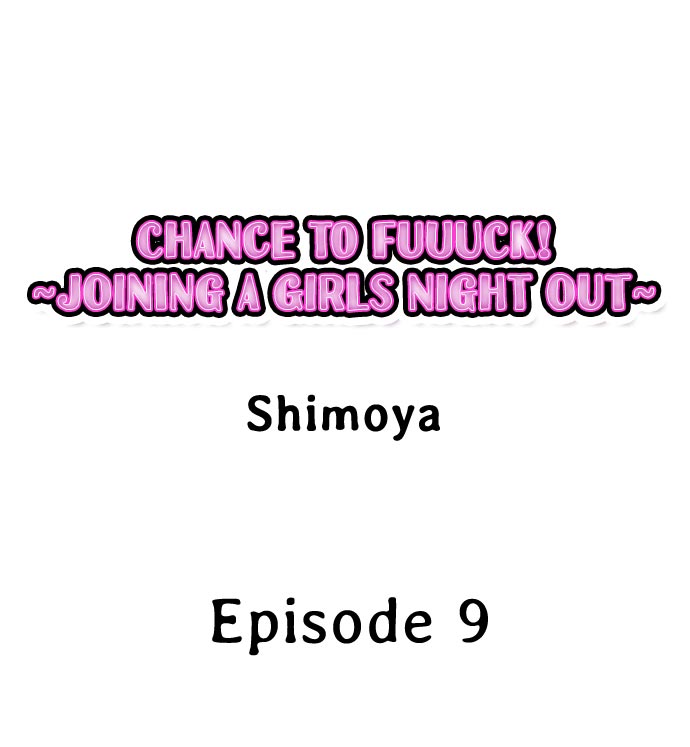 Chance to Fuuuck! ~Joining a Girls Night Out - Chapter 9 [photo 1] - MangaPorn