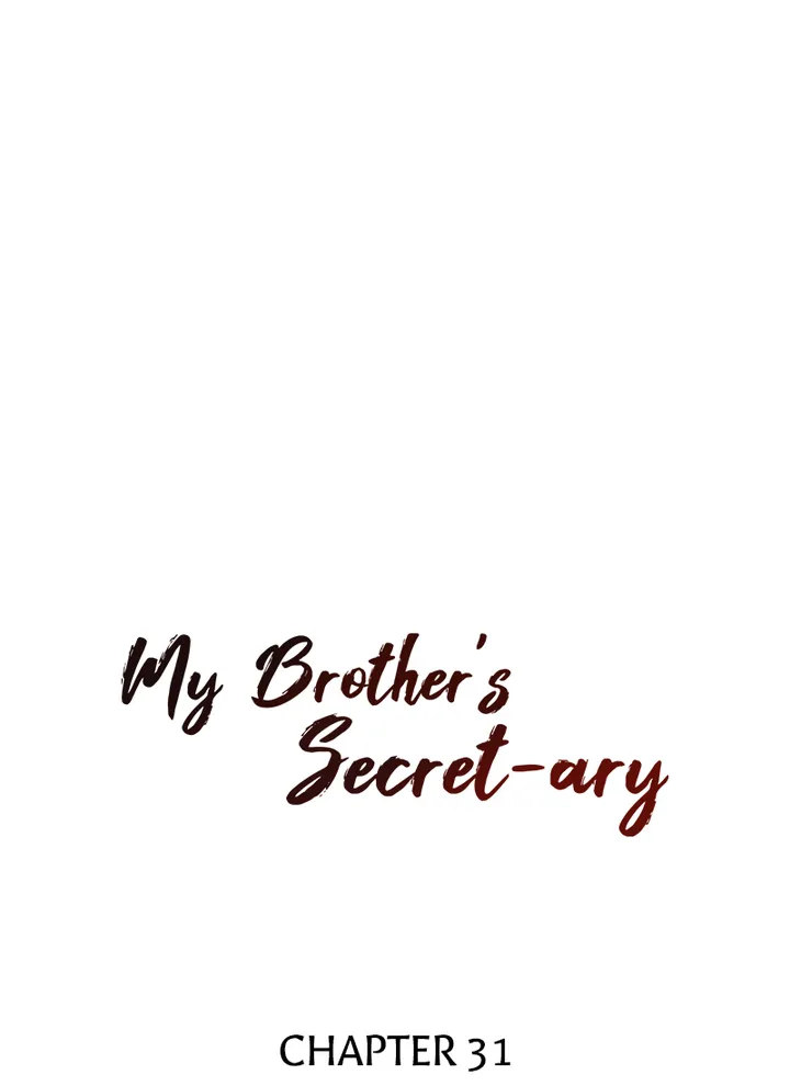 My Brother’s Secret-ary - Chapter 31 [photo 6] - MangaPorn