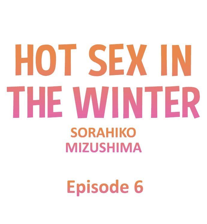 Hot Sex in the Winter - Chapter 6 [photo 1] - MangaPorn