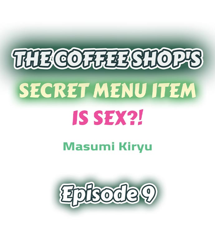The Coffee Shop’s Secret Menu Item is Sex?! - Chapter 9 [photo 1] - MangaPorn