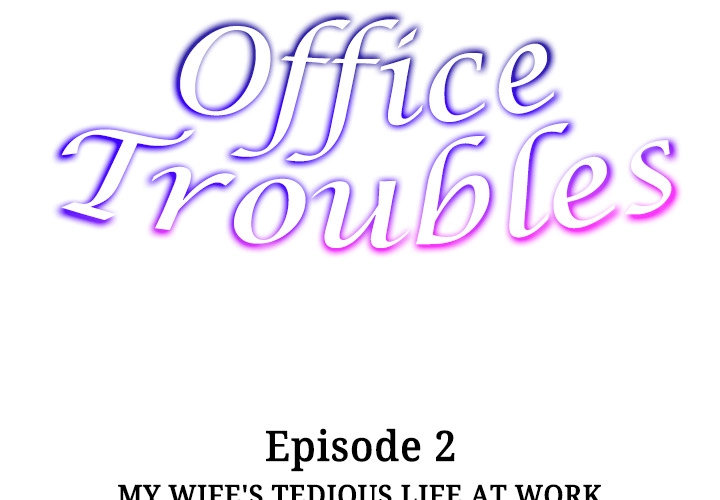 Office Troubles - Chapter 2 [photo 2] - MangaPorn