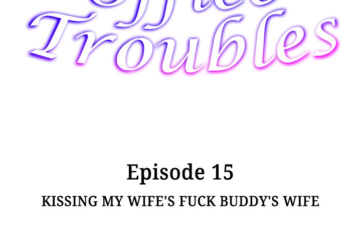 Office Troubles - Chapter 15 [photo 2] - MangaPorn