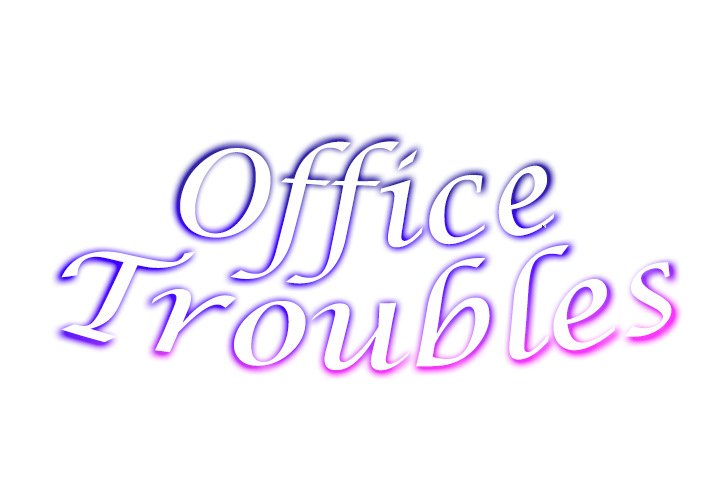 Office Troubles - Chapter 18 [photo 2] - MangaPorn