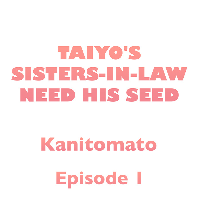 Taiyo’s Sisters-In-Law Need His Seed - Chapter 1 [photo 1] - MangaPorn