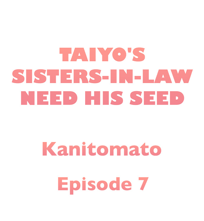 Taiyo’s Sisters-In-Law Need His Seed - Chapter 7 [photo 1] - MangaPorn