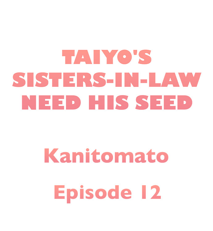 Taiyo’s Sisters-In-Law Need His Seed - Chapter 12 [photo 1] - MangaPorn