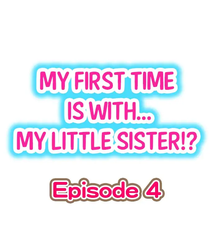 My First Time is with… My Little Sister!? - Chapter 4 [photo 1] - MangaPorn