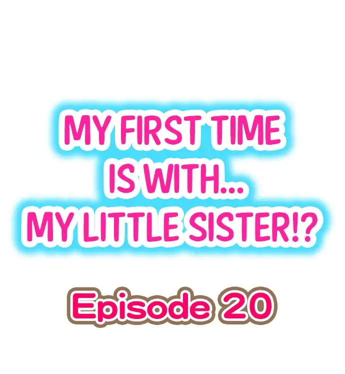 My First Time is with… My Little Sister!? - Chapter 20 [photo 1] - MangaPorn