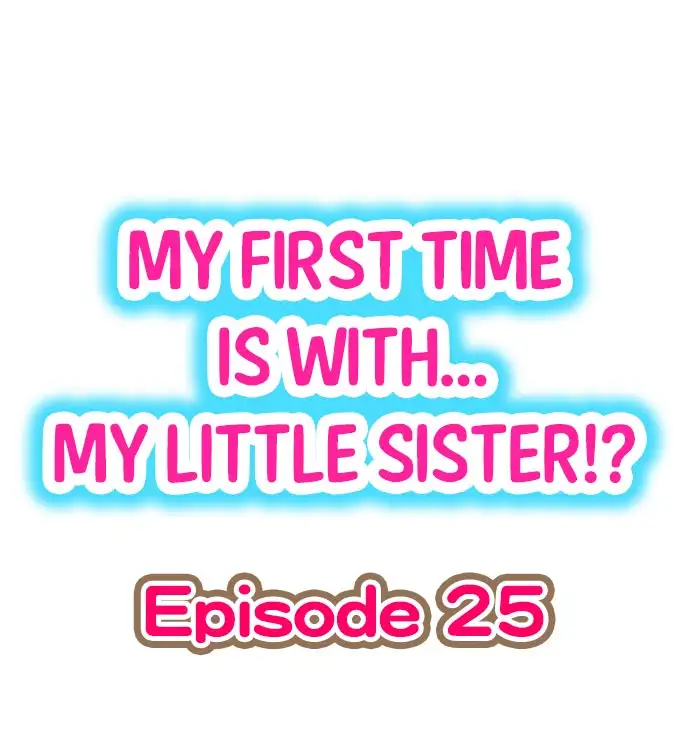 My First Time is with… My Little Sister!? - Chapter 25 [photo 1] - MangaPorn