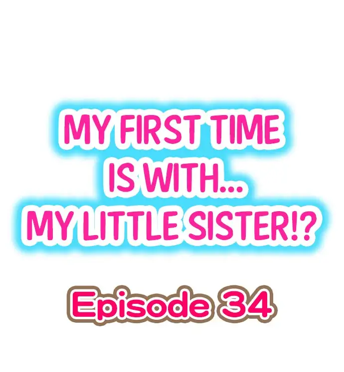 My First Time is with… My Little Sister!? - Chapter 34 [photo 1] - MangaPorn