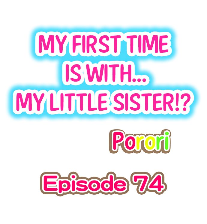 My First Time is with… My Little Sister!? - Chapter 74 [photo 1] - MangaPorn