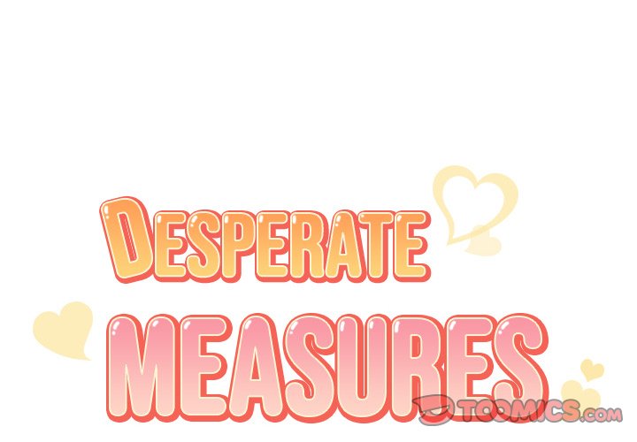 Desperate Measures - Chapter 20 [photo 2] - MangaPorn
