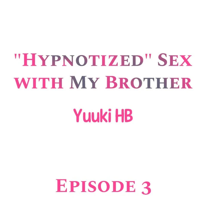 “Hypnotized” Sex with My Brother - Chapter 3 [photo 1] - MangaPorn