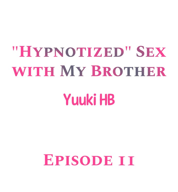 “Hypnotized” Sex with My Brother - Chapter 11 [photo 1] - MangaPorn