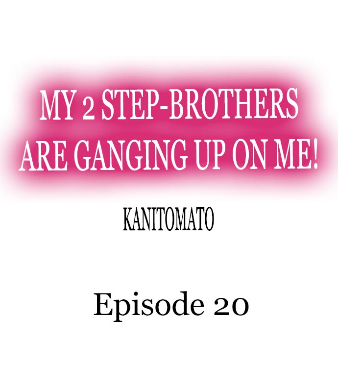 My 2 Step-Brothers are Ganging Up on Me! - Chapter 20 [photo 1] - MangaPorn