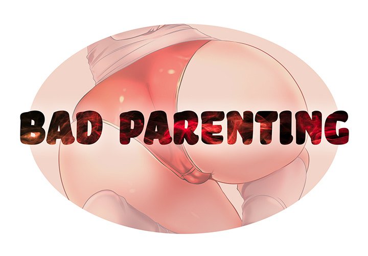 Bad Parenting - Chapter 53 [photo 3] - MangaPorn