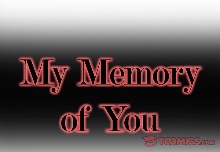 My Memory of You - Chapter 31 [photo 2] - MangaPorn