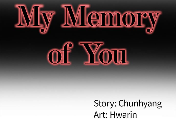 My Memory of You - Chapter 32 [photo 2] - MangaPorn