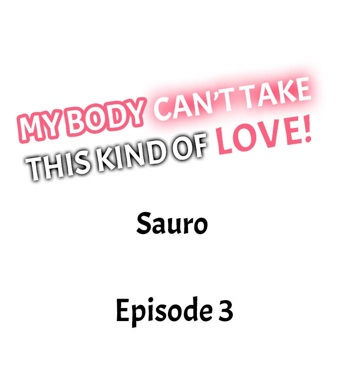 My Body Can’t Take This Kind of Love - Chapter 3 [photo 1] - MangaPorn