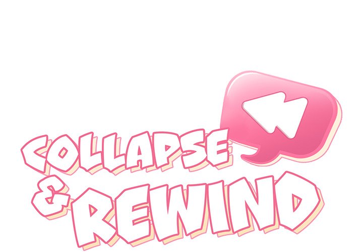 Collapse & Rewind - Chapter 14 [photo 2] - MangaPorn