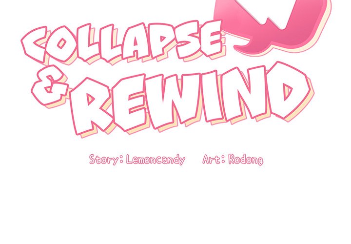 Collapse & Rewind - Chapter 48 [photo 2] - MangaPorn