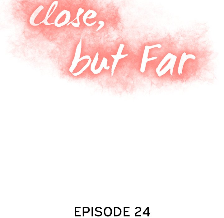 Close, but Far - Chapter 24 [photo 13] - MangaPorn