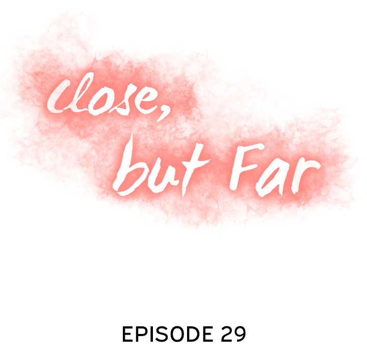 Close, but Far - Chapter 29 [photo 10] - MangaPorn