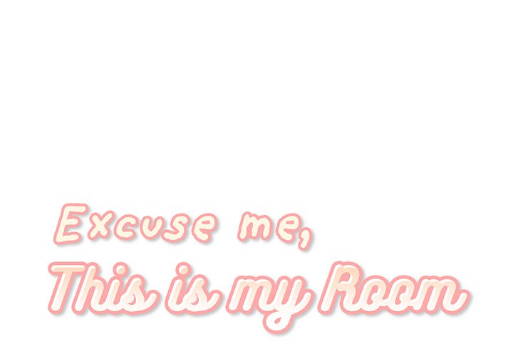 Excuse me, This is my Room - Chapter 11 [photo 1] - MangaPorn