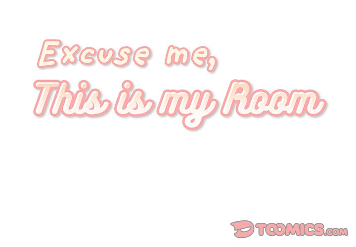 Excuse me, This is my Room - Chapter 15 [photo 2] - MangaPorn