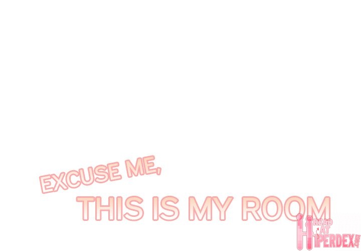 Excuse me, This is my Room - Chapter 22 [photo 1] - MangaPorn