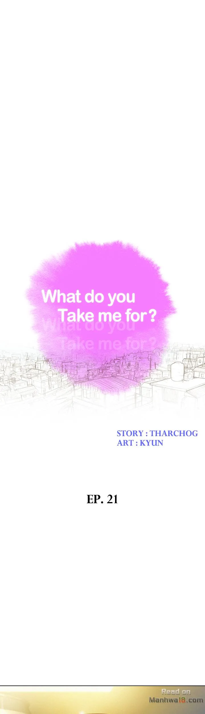 What Do You Take Me For? - Chapter 21 [photo 3] - MangaPorn
