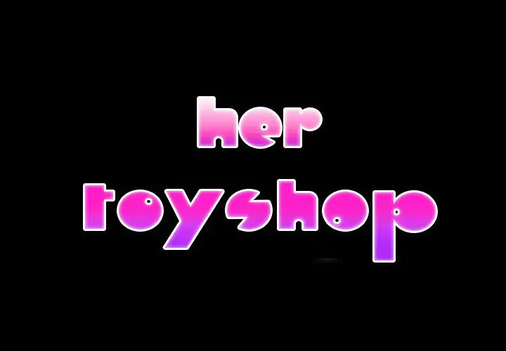 Her Toy Shop - Chapter 19 [photo 2] - MangaPorn