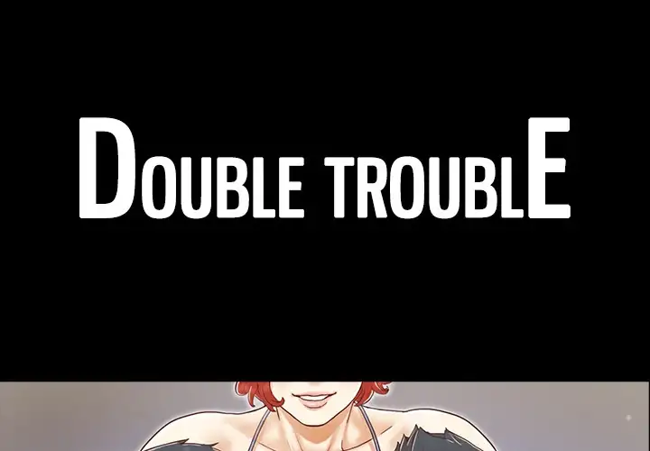 Double Trouble - Chapter 26 [photo 1] - MangaPorn