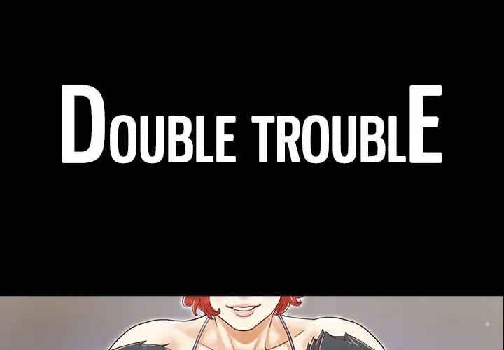 Double Trouble - Chapter 28 [photo 1] - MangaPorn