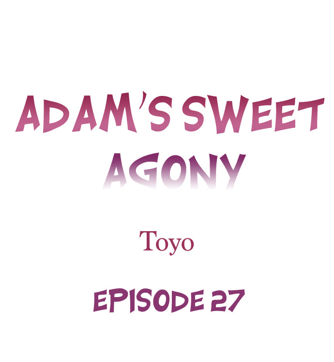 Adam’s Sweet Agony - Chapter 27 [photo 1] - MangaPorn