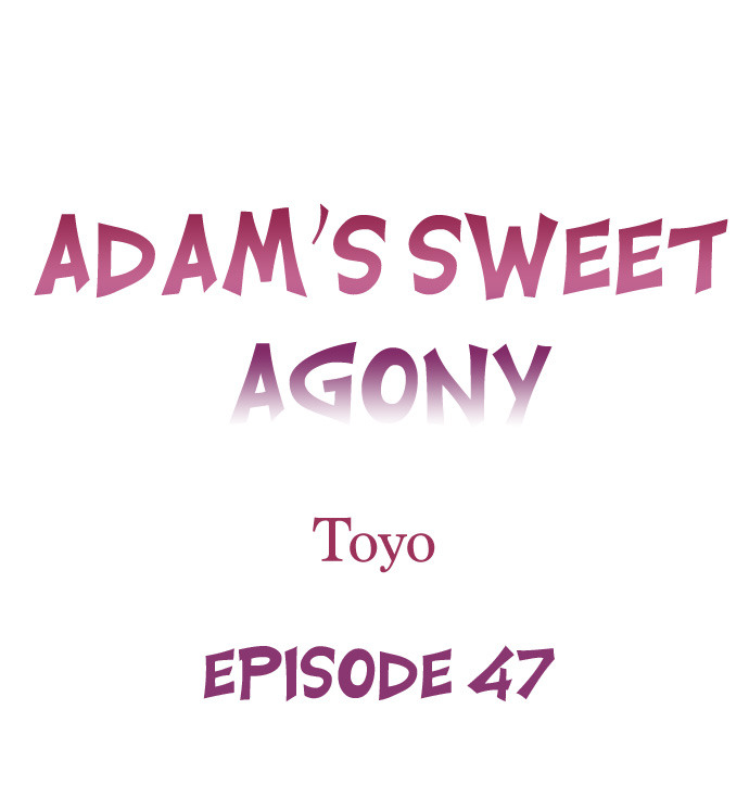 Adam’s Sweet Agony - Chapter 47 [photo 1] - MangaPorn