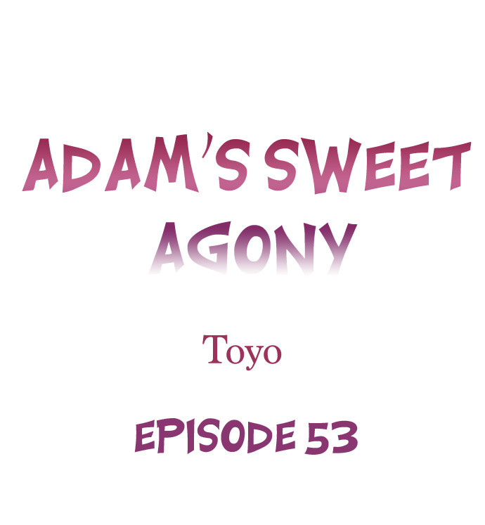 Adam’s Sweet Agony - Chapter 53 [photo 1] - MangaPorn