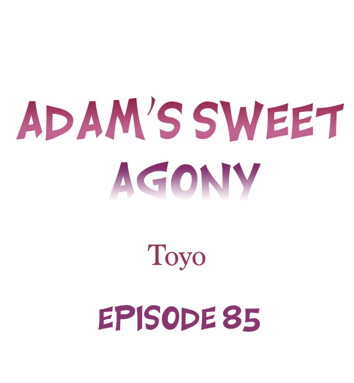 Adam’s Sweet Agony - Chapter 85 [photo 1] - MangaPorn