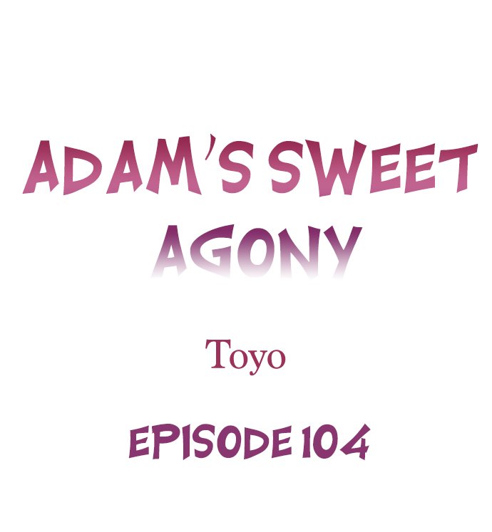 Adam’s Sweet Agony - Chapter 104 [photo 1] - MangaPorn